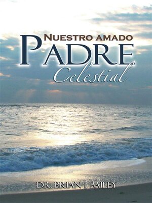 Nuestro amado Padre Celestial - ebook